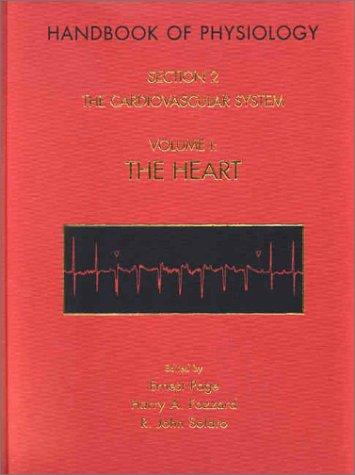 Book Handbook of Physiology, Section 2: The Cardiovascular System, Vol I: The Heart free