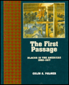 Book The First Passage: Blacks in the Americas 1502-1617 (The Young Oxford History of African Americans, Volume 1) free