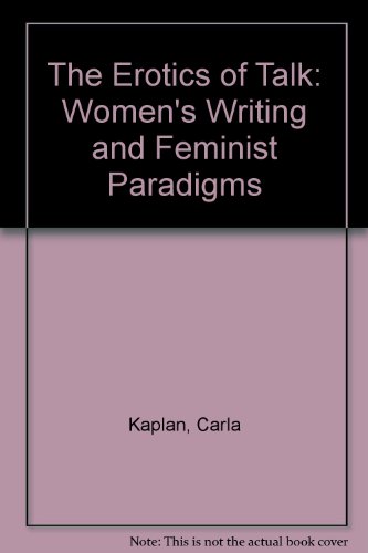 Book The Erotics of Talk: Women's Writing and Feminist Paradigms free