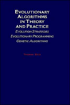 Book Evolutionary Algorithms in Theory and Practice: Evolution Strategies, Evolutionary Programming, Genetic Algorithms free