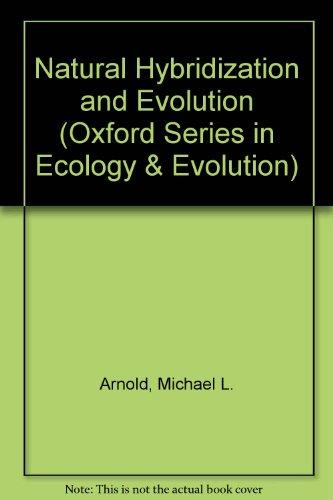 Book Natural Hybridization and Evolution (Oxford Series in Ecology and Evolution) free