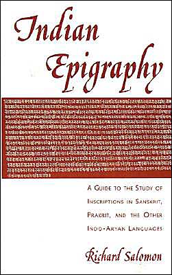 Book Indian Epigraphy: A Guide to the Study of Inscriptions in Sanskrit, Prakrit, and the other Indo-Aryan Languages (South Asia Research) free