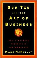 Book Sun Tzu and the Art of Business: Six Strategic Principles for Managers free