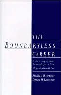 Book The Boundaryless Career: A New Employment Principle for a New Organizational Era free