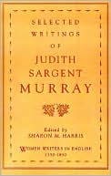 Book Selected Writings of Judith Sargent Murray (Women Writers in English 1350-1850) free