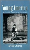 Book Young America: The Flowering of Democracy in New York City free