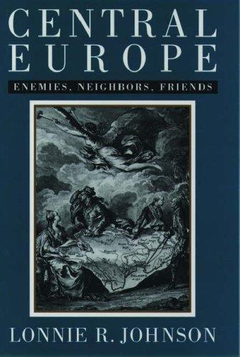Book Central Europe: Enemies & Neighbors & Friends free