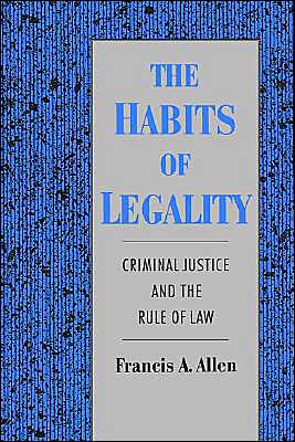Book The Habits of Legality: Criminal Justice and the Rule of the Law (Studies in Crime and Public Policy) free