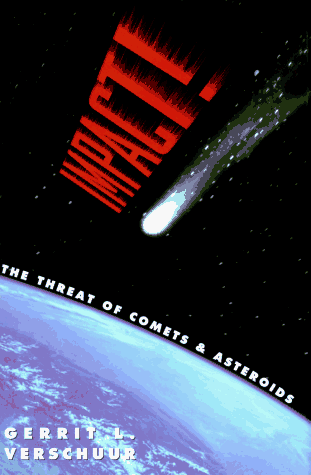 Book Impact!: The Threat of Comets and Asteroids free