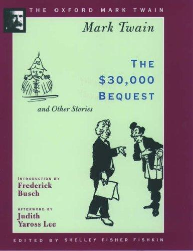 Book The $30,000 Bequest and Other Stories (1906) (The Oxford Mark Twain) free