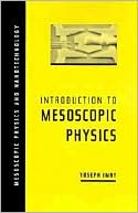 Book Introduction to Mesoscopic Physics (Mesoscopic Physics and Nanotechnology) free