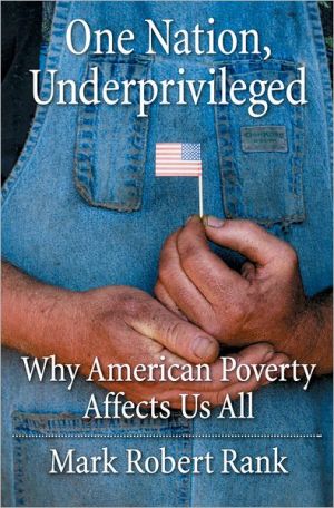 Book One Nation, Underprivileged: Why American Poverty Affects Us All free
