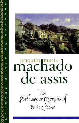 Book The Posthumous Memoirs of Brás Cubas (Library of Latin America) free