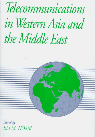Book Telecommunications In Western Asia And The Middle East (global Communications Series) free