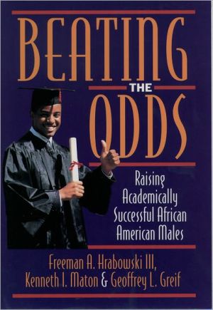 Book Beating the Odds: Raising Academically Successful African American Males free