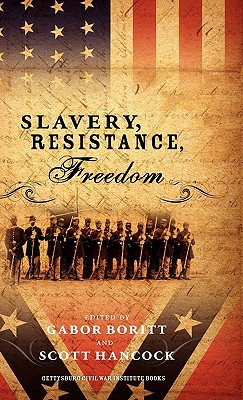 Book Slavery, Resistance, Freedom (Gettysburg Civil War Institute Books) free