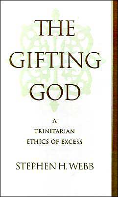 Book The Gifting God: A Trinitarian Ethics of Excess free