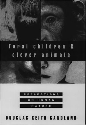 Book Feral Children and Clever Animals: Reflections on Human Nature free