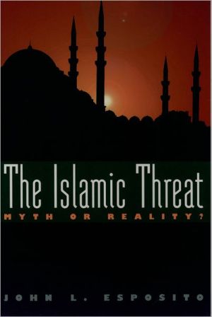 Book The Islamic Threat : Myth or Reality? (Second Edition) free