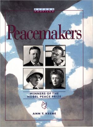 Book Peacemakers: Winners of the Nobel Peace Prize (Oxford Profiles) free