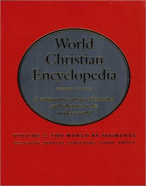 Book World Christian Encyclopedia: A Comparative Survey of Churches and Religions Ad 30-Ad 2200 free