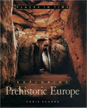 Book Exploring Prehistoric Europe (Places in Time) free