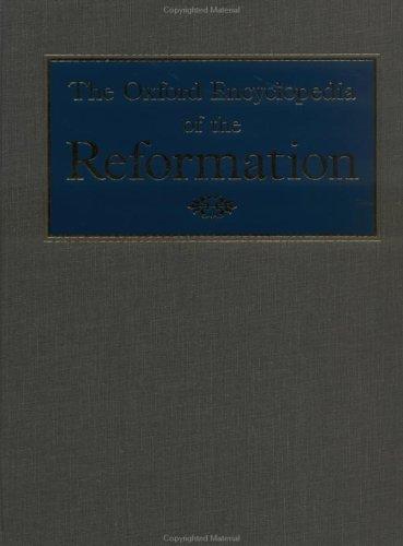 Book The Oxford Encyclopedia of the Reformation, Volume 4 (SCHA to ZWIN, plus Index, Four) free