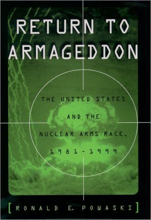 Book Return to Armageddon: The United States and the Nuclear Arms Race, 1981-1999 free