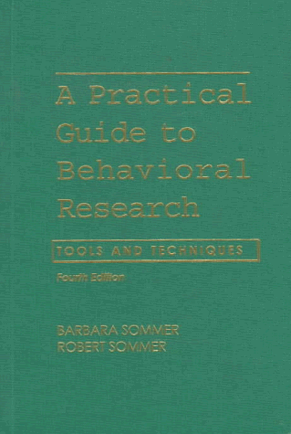 Book A Practical Guide to Behavioral Research: Tools and Techniques free