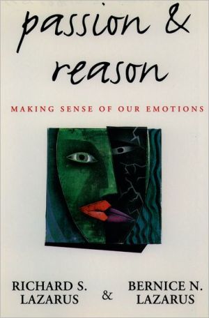 Book Passion and Reason: Making Sense of Our Emotions free