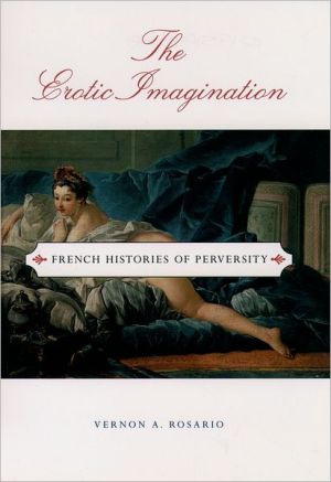 Book The Erotic Imagination: French Histories of Perversity (Ideologies of Desire) free
