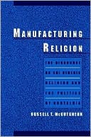 Book Manufacturing Religion: The Discourse on Sui Generis Religion and the Politics of Nostalgia free