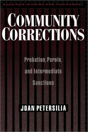 Book Community Corrections: Probation, Parole, and Intermediate Sanctions (Readings in Crime and Punishment) free