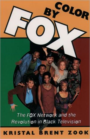 Book Color by Fox: The Fox Network and the Revolution in Black Television (W.E.B. Du Bois Institute) free