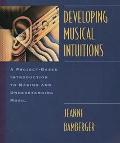 Book Developing Musical Intuitions: A Project-Based Introduction to Making and Understanding Music Complete Package free