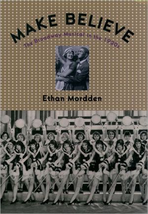 Book Make Believe: The Broadway Musical in the 1920's free