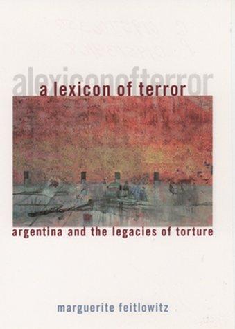 Book A Lexicon of Terror: Argentina and the Legacies of Torture free