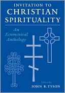 Book Invitation to Christian Spirituality: An Ecumenical Anthology free