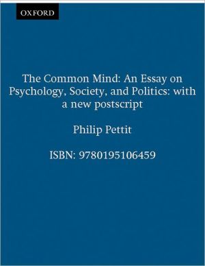 Book The Common Mind: An Essay on Psychology, Society, and Politics free