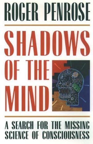 Book Shadows of the Mind: A Search for the Missing Science of Consciousness free