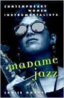 Book Madame Jazz: Contemporary Women Instrumentalists free