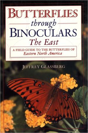 Book Butterflies through Binoculars: The East A Field Guide to the Butterflies of Eastern North America free