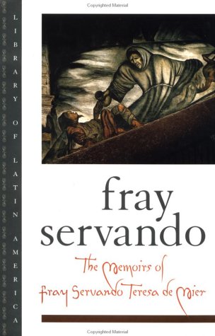 Book The Memoirs of Fray Servando Teresa de Mier (Library of Latin America) free
