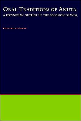 Book Oral Traditions of Anuta: A Polynesian Outlier in the Solomon Islands (Oxford Studies in Anthropological Linguistics) free