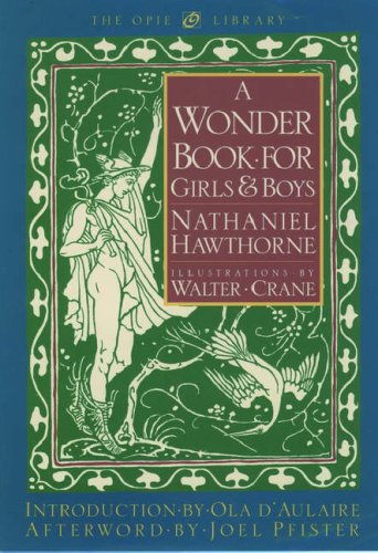 Book A Wonder Book for Girls and Boys (The Iona and Peter Opie Library of Children's Literature) free