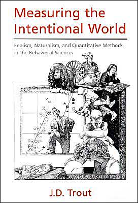 Book Measuring the Intentional World: Realism, Naturalism, and Quantitative Methods in the Behavioral Sciences free