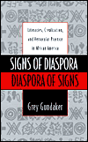 Book Signs of Diaspora / Diaspora of Signs: Literacies, Creolization, and Vernacular Practice in African America (Commonwealth Center Studies in American Culture) free