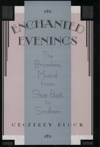 Book Enchanted Evenings: The Broadway Musical from Show Boat to Sondheim free