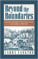 Book Beyond the Boundaries: Life and Landscape at the Lake Superior Copper Mines, 1840-1875 free