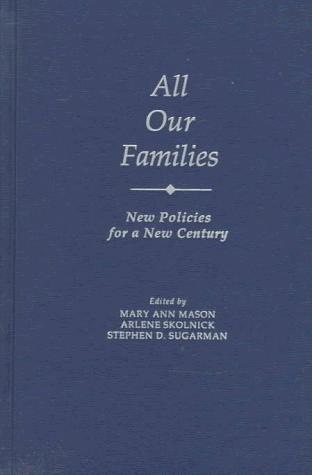 Book All Our Families: New Policies for a New Century free